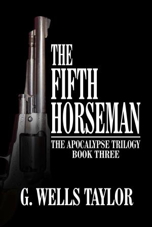 bigCover of the book The Fifth Horseman: The Apocalypse Trilogy: Book Three by 