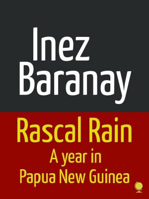 bigCover of the book Rascal Rain A Year in Papua New Guinea by 