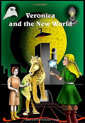 Cover of the book Veronica and the New World by J.Hamilton