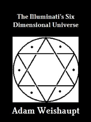 Book cover of The Illuminati's Six Dimensional Universe