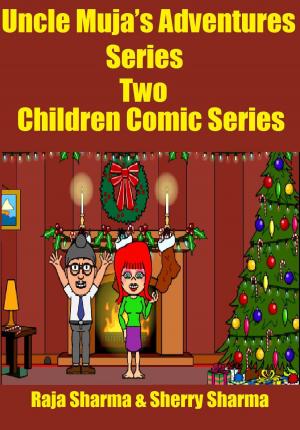 Book cover of Uncle Muja’s Adventures Series Two: Children Comic Series