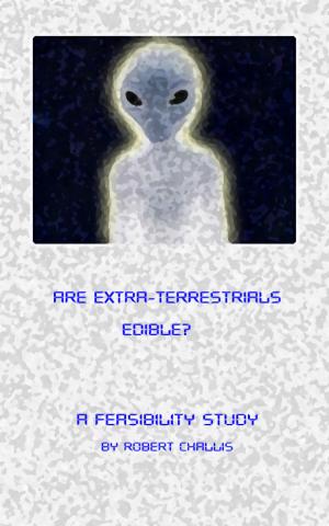 Cover of the book Are Extra-Terrestrials Edible? by Marie Jones