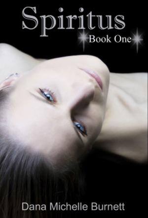 Cover of Spiritus, a Paranormal Romance (Spiritus Series Book#1)