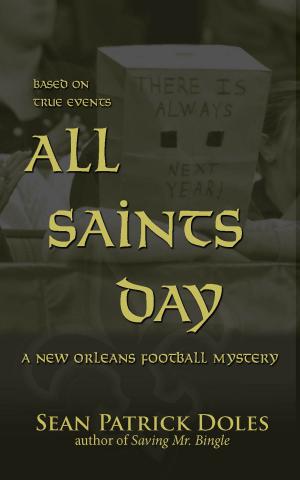 Book cover of All Saints Day: A New Orleans Football Mystery