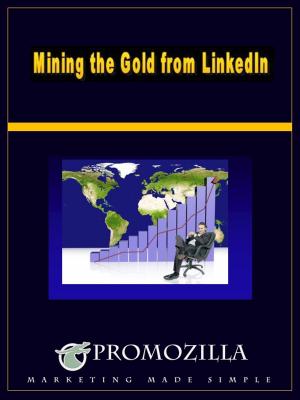 Book cover of Mining the Gold from LinkedIn