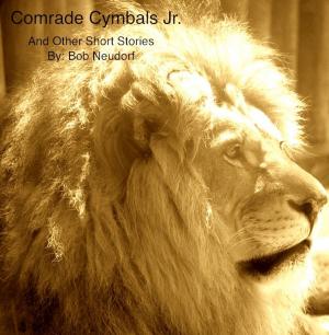 Cover of Comrade Cymbells Jr. and other short stories