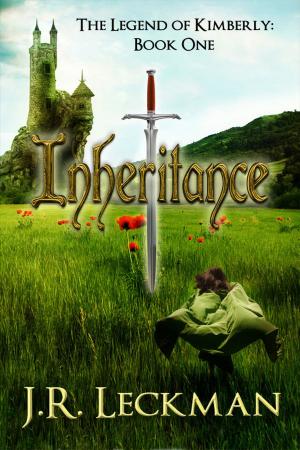 Cover of the book The Legend of Kimberly: Inheritance by R J