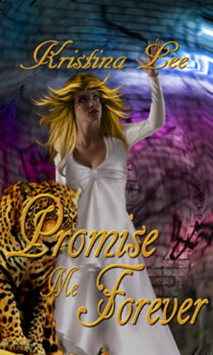 Cover of the book Promise Me Forever by Kaitlyn O'Connor
