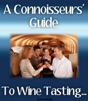 Cover of the book A Connoisseurs' Guide To Wine Tasting... by Frédéric Du Bois, Isabel Boons