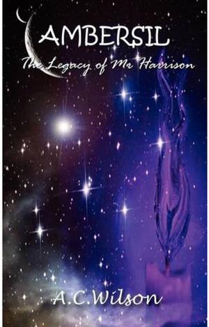 Book cover of Ambersil: The Legacy of Mr Harrison