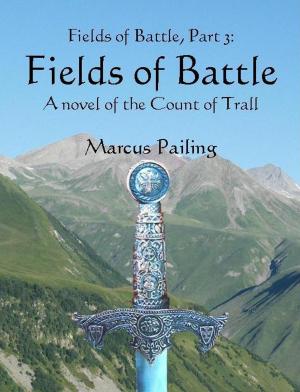 Cover of the book Fields of Battle by Guy James