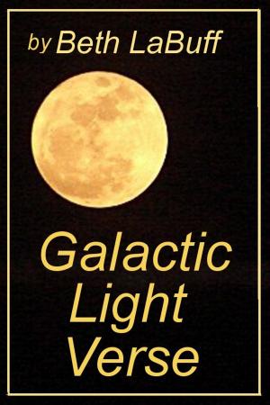 Cover of the book Galactic Light Verse by Claire Kelly