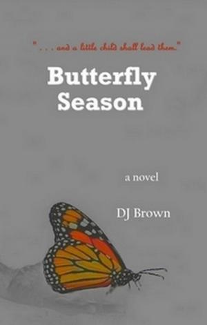 Cover of the book Butterfly Season by Janet Lane