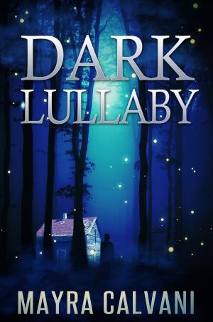 Cover of the book Dark Lullaby by James Beach