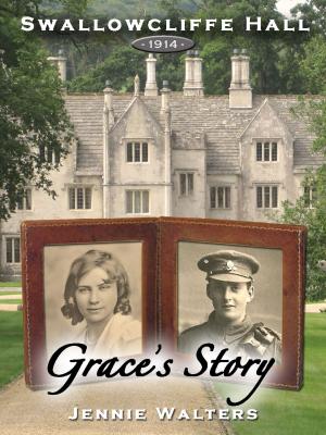 Cover of the book Swallowcliffe Hall 1914: Grace's Story by Edith Nesbit