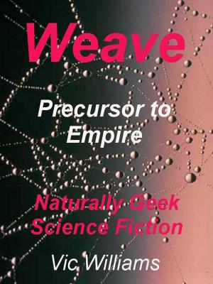Cover of the book Weave: precursor to empire by Kathryn Anthony