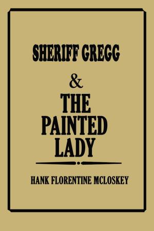 Book cover of Sheriff Gregg & The Painted Lady