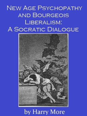 Book cover of New Age Psychopathy and Bourgeois Liberalism: A Socratic Dialogue