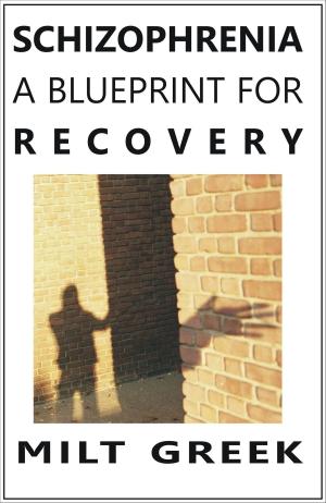Book cover of Schizophrenia: A Blueprint for Recovery