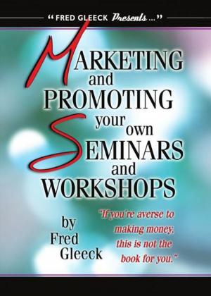 Cover of the book Marketing and Promoting Your Own Seminars and Workshops by RAWEE M.