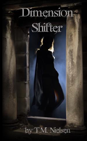 Cover of the book Dimension Shifter by T.M. Nielsen