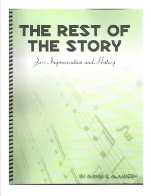 bigCover of the book The Rest Of The Story, Jazz Improvization and History by 