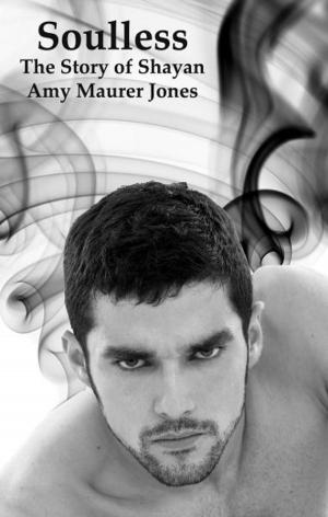 Book cover of Soulless: The Story of Shayan (Prequel to The Soul Quest Trilogy)