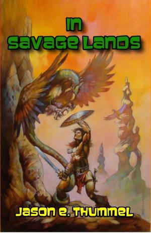 Cover of the book In Savage Lands by M.S. Hund