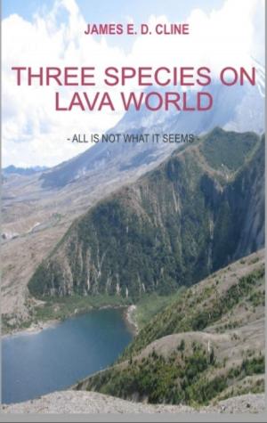 Cover of the book Three Species on Lava World by Michelle White