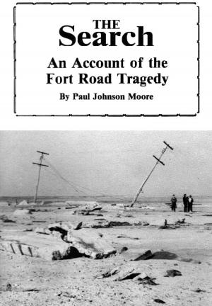 Cover of the book The Search: An Account of the Fort Road Tragedy by Richard Lacharite