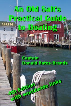 Cover of the book An Old Salt's Practical Guide to Boating by Leonard Lowe