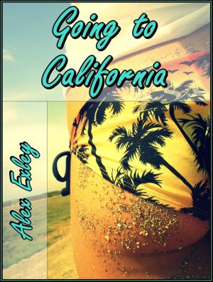 Cover of the book Going to California (erotic fiction) by 灰野都．小杏桃