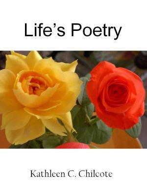 Cover of the book Life's Poetry by Eric Gober, Layla Dorine, Lily Velden