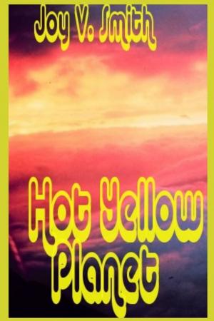Cover of the book Hot Yellow Planet by Jo Grix