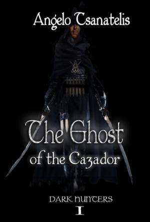 Book cover of The Ghost of the Cazador (Dark Hunters 1)