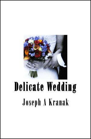 Cover of the book Delicate Wedding by P. J. Kenny