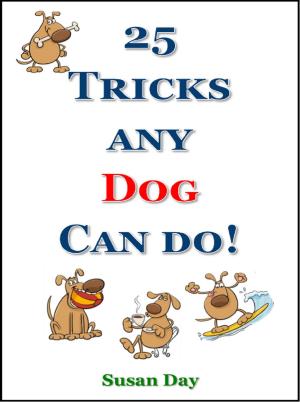 Cover of the book Tricks Any Dog Can Do! by Susan Day