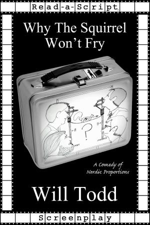 Cover of Why The Squirrel Won't Fry