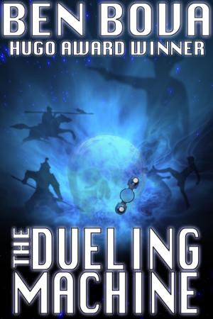 Cover of the book The Dueling Machine by Ben Bova
