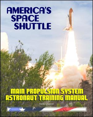 Cover of the book America's Space Shuttle: Main Propulsion System (SSME) NASA Astronaut Training Manual by Louis Byun