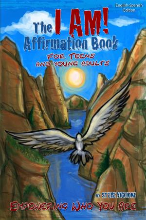 Cover of The I AM! Affirmation Book For Teens And Young Adults: Empowering Who You Are
