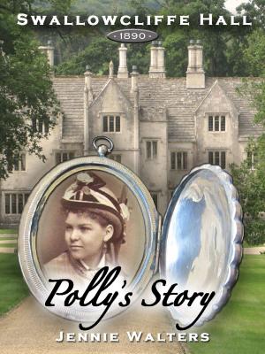 Cover of the book Swallowcliffe Hall 1890: Polly's Story by Diane Bryton