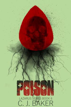 Book cover of Poison (The Lazarus Series, Book Six)