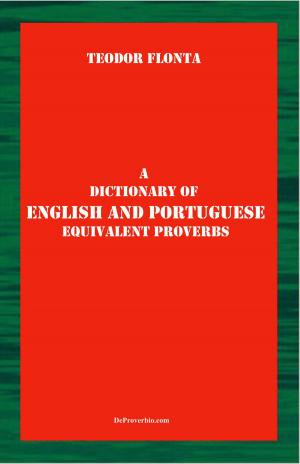Cover of A Dictionary of English and Portuguese Equivalent Proverbs