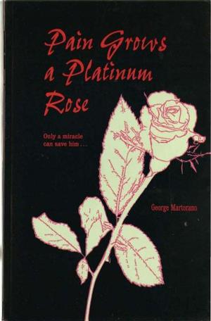Book cover of Pain Grows A Platinum Rose
