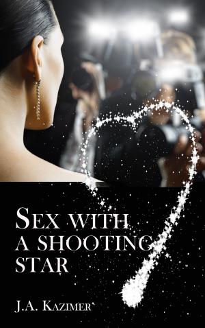 Cover of the book Sex with a Shooting Star by C.L. Mozena
