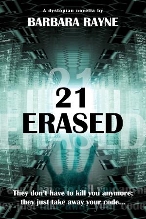 Cover of the book 21 Erased (Dystopian Novella) by Mercy Loomis