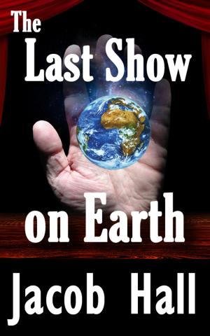 Cover of the book The Last Show on Earth; The Resurrection of Thomas Edison by Gillian Rogerson