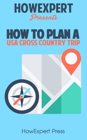 Cover of the book How to Plan a USA Cross Country Trip by HowExpert