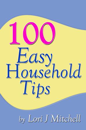 Cover of the book 100 Easy Household Tips by Pete Ford